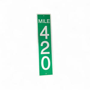 420 Metal Sign
