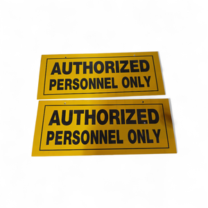 2 Authorized Personnel Only Signs