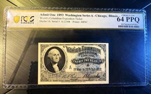 Gem Uncirculated 1893 World's Columbian Exposition Ticket - Washington Series A, PCGS 64PPQ