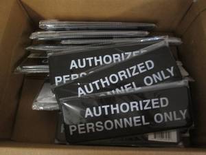 lot 160 image: 36 Authorized Personnel Only signs...