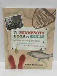 lot 14 image: 2012 The Minnesota Book of Skills Your Guide to Smoking White FishSauna Etiquette & More