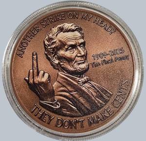 NOVELTY LINCOLN CENT  END OF THE PENNY DESIGN  UNIQUE COLLECTIBLE TOKEN