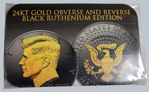 24KT Gold Kennedy w Black Ruthenium  2024 w COA