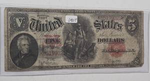 1907 US $5 Bill - Legal Tender (Woodchopper) - Red Note - Large Note - Very Collectible - Lot 24
