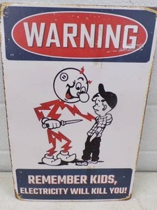 Warning Remember Kids Electricity will Kill You Metal Sign