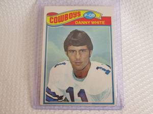1977 Topps Danny White Rookie Card...