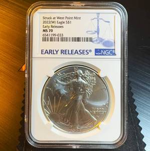 2022-W NGC MS 70 Silver Eagle, Mint Fresh, Early Releases
