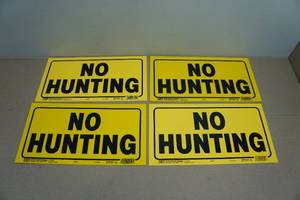 4 No Hunting Plastic Signs