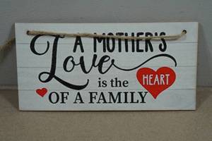 Novelty Wooden Sign - A Mothers Love