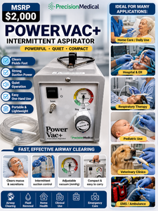 MSRP $2,000 Precision Medical PowerVac Intermittent Aspirator. This is a suction machine that clears fluids like mucus. Its powerful, quiet, and compactperfect for easy at-home or hospital use. This powerful vac can be used in other applications