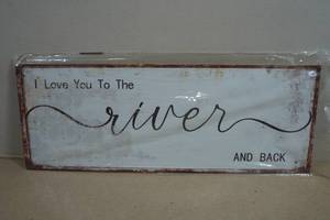 Novelty Wood Sign - I Love You To The River And Back