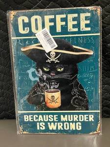 Pirate Cat Coffee Sign - Because Murder Is Wrong Wall Plaque