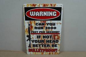 Vintage Style Metal Sign - Warning