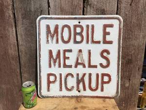 Vintage Heavy Embossed MOBILE MEALS PICKUP Steel Sign 18 x 18