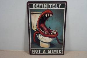 Vintage Style Metal Sign - Definitely Not A Mimic
