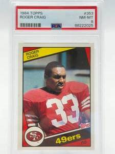 1984 Topps Roger Craig Rookie Card PSA 8 NM-MT