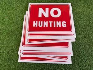 21 New No Hunting Signs 9 x 12