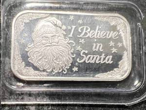 1 TROY OZ .999 FINE SILVER �I BELIEVE IN SANTA� BAR