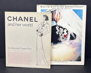 BG - Chanel and Her World by Edmonde Charles-Roux & Haute Couture Embroidery The Art of Lesage Books
