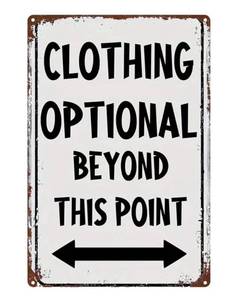 Clothing Optional Beyond This Point 8 x 12 Metal Sign - Brand New