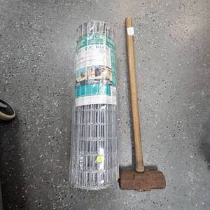 Sledge Hammer and Roll of Fence