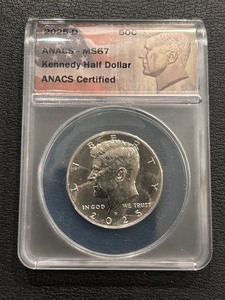 2025-D Kennedy Half Dollar ANACS MS67