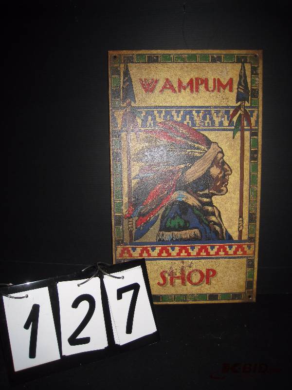 lot 127 image: Wampum Sign - Screen printed Masonite sign, not old 13 w x 22 h
