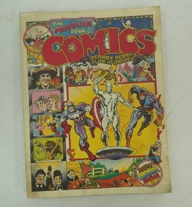 The Penguin Book of Comics. George Perry & Alan Aldridge. 1971 Edition Historical Anthology. New Color Edition