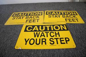 3 CAUTION Signs...