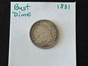 1831 Capped Bust Dime Hard to Find Only 771,350 Minted