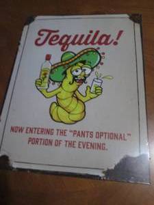 New Tequilla metal sign, measures 12 x 16