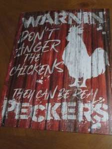 New Chicken Warning metal sign, measures 12 x 16