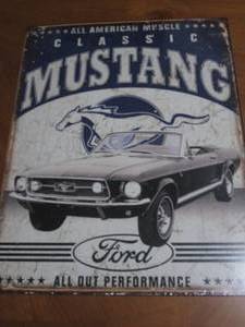 New Mustang metal sign, measures 12 x 16