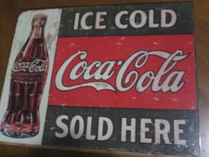 New Coca Cola metal sign, measures 12 x 16