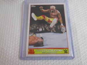 2015 Topps Hulk Hogan Card...
