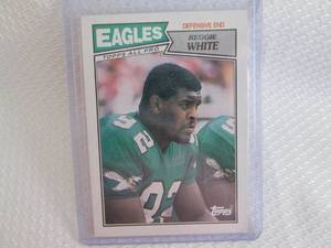 1987 Topps Reggie White Card...