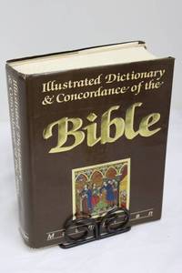 Illustrated Dictionary & Concordance of the Bible
