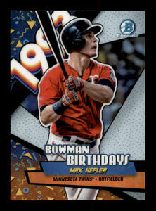 2018 Bowman Chrome Birthdays Max Kepler Minnesota Twins