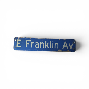 E Franklin Ave  Hennepin Ave 2 Sided Metal Sign