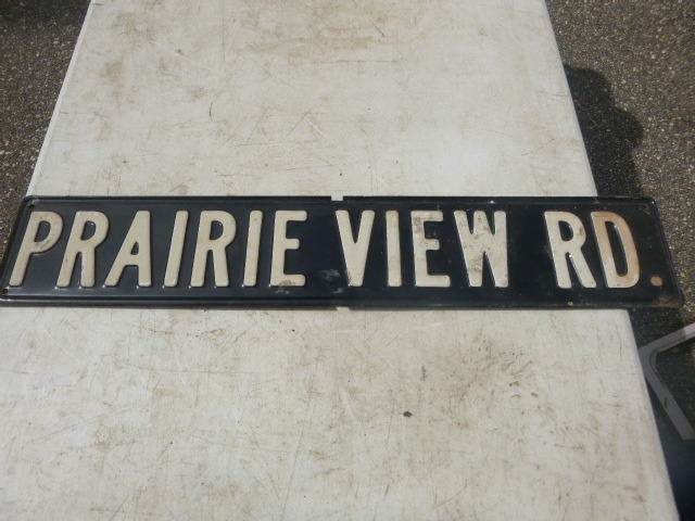 lot 8 image: Prairie View Road Metal Sign