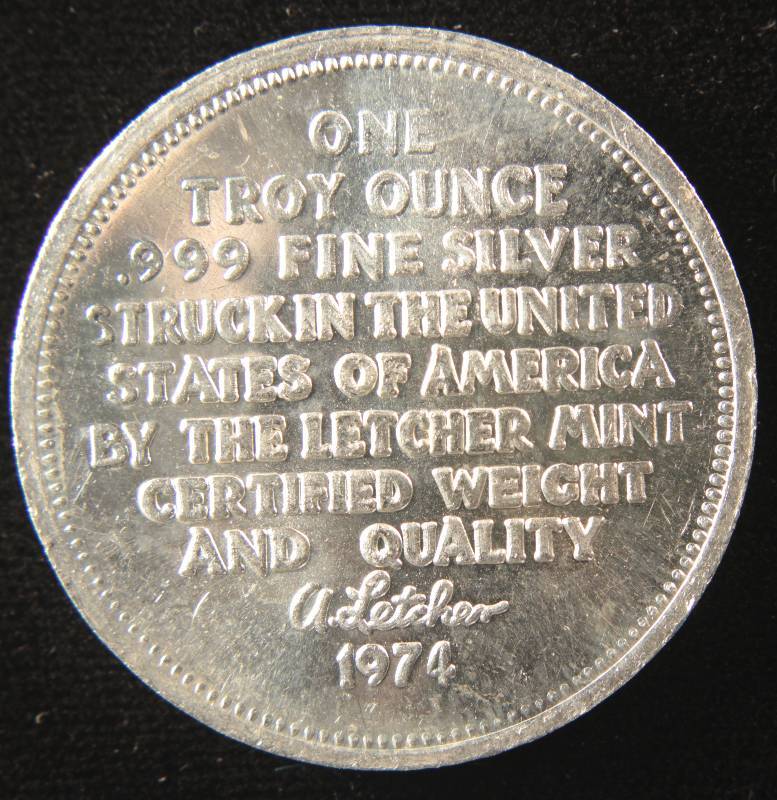 lot 55 image: 1 TROY Oz. .999 FINE SILVER ROUND 1974 LETCHER MINT RARE