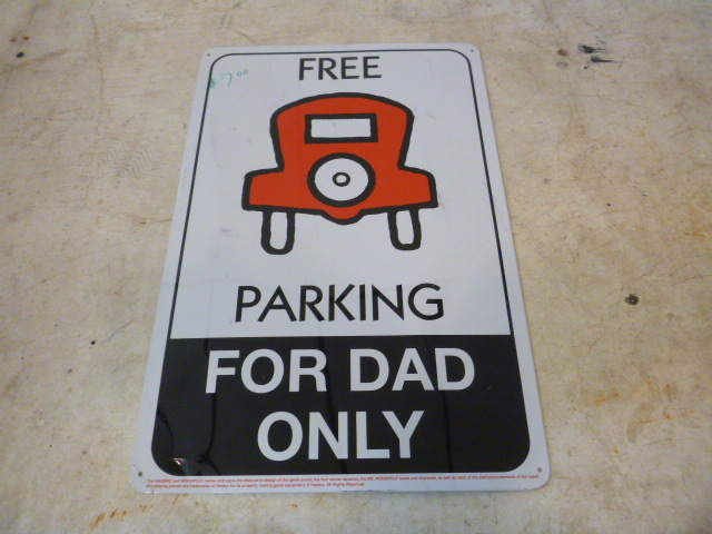 Metal Sign Free Parking for Dad Only